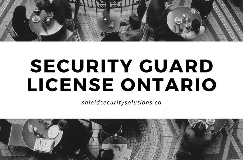  Security Guard License – Becomes a Security Guard