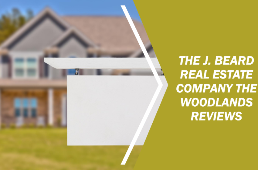  The J. Beard Real Estate Company The Woodlands Reviews